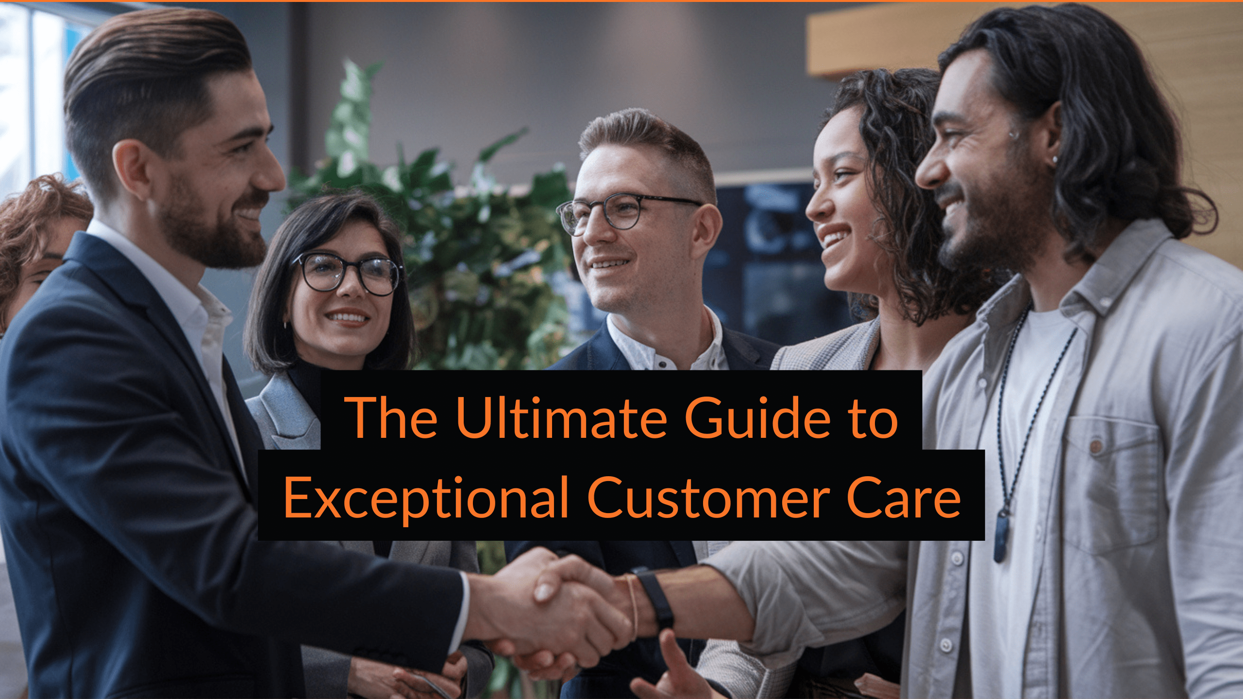The benefits of Customer Care Happy customers showing how important Customer Care is