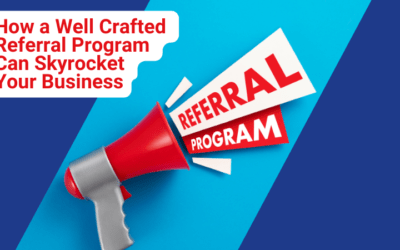 The Power of Referrals: How a Well-Crafted Referral Program Can Skyrocket Your Business