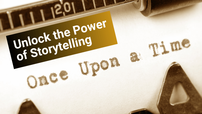 The Power of Storytelling Storytelling